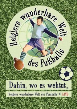 Zeiglers wunderbare Welt des Fußballs - Live